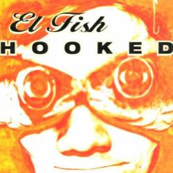 El Fish : Hooked